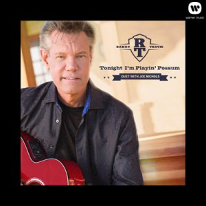 Randy_Travis_Tonight_I'm_Playin'_Possum_2013